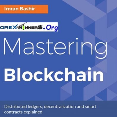 Mastering Blockchain Distributed ledgers, decentralization and smart contracts