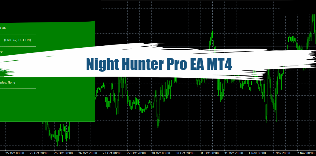Night Hunter Pro EA MT4 - Free Download 2