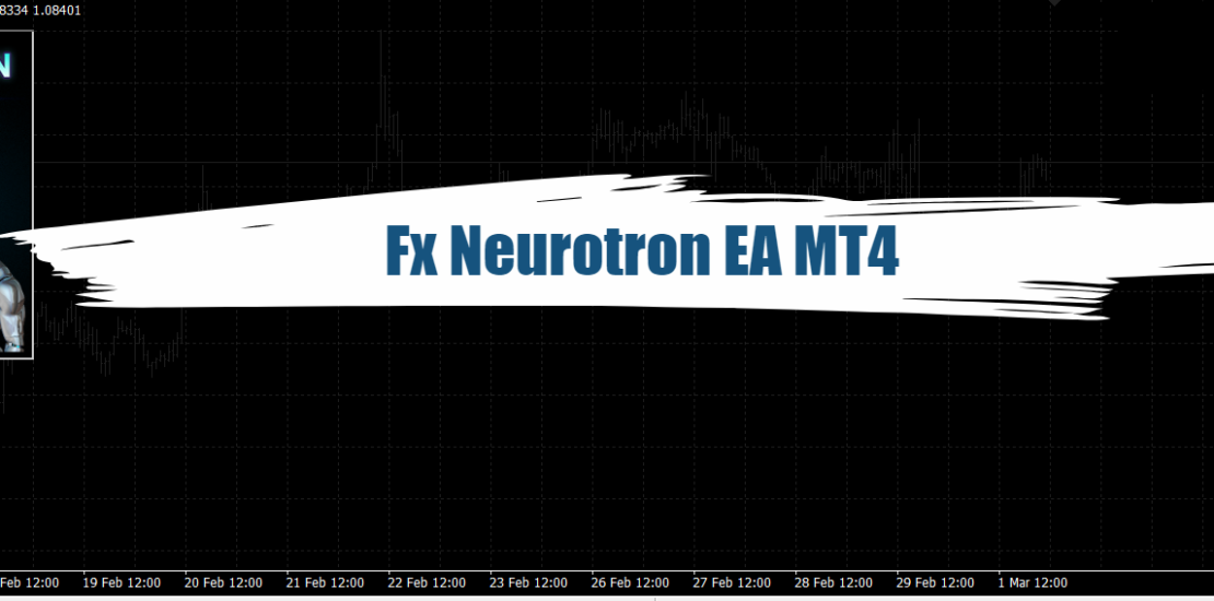 Fx Neurotron EA MT4 (Update 29/06/2024)- Amazing Free Robot 1