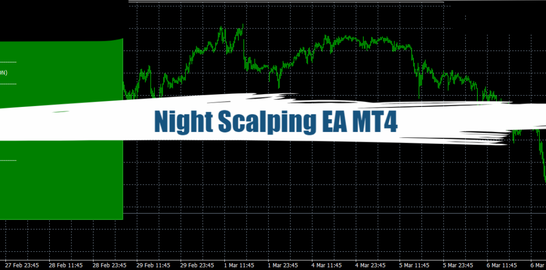Night Scalping EA MT4 - Free Download 1