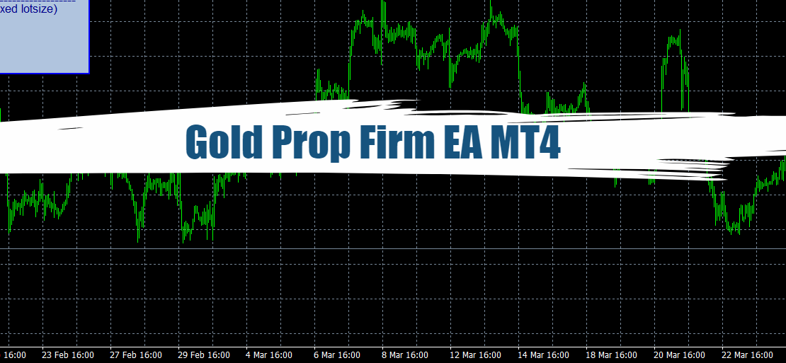 Gold Prop Firm EA MT4 - Free Download 16